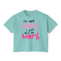 Trendy Women's Boxy Tee - "I'm not Lazy, I just don't like work" Fun, Casual Top for Everyday Wear, Perfect for Work, Friends Gatherings, and Lazy Days