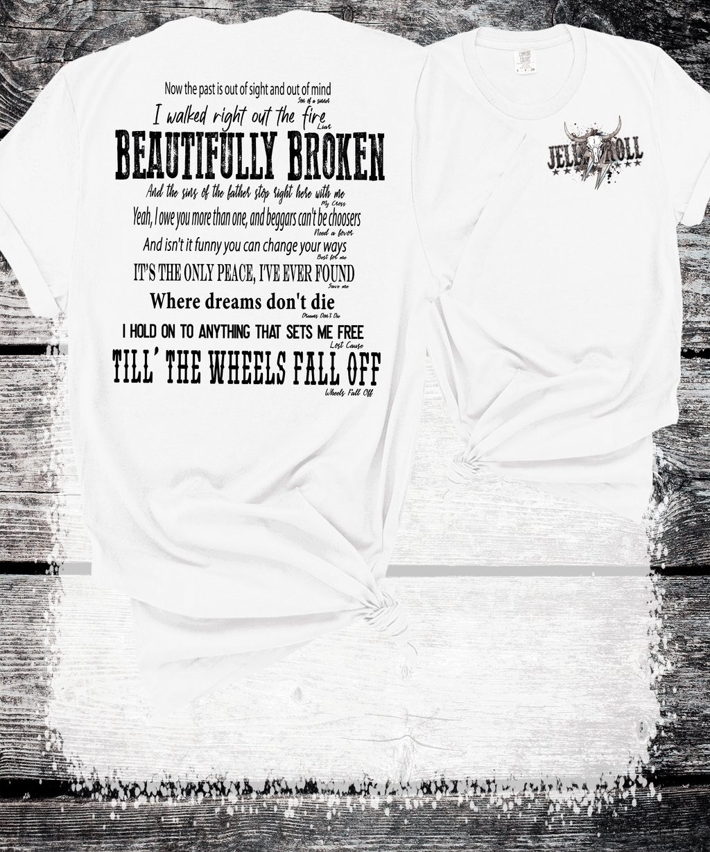Comfort Colors®  Beautifully Broken Country Music-Inspired Jelly Roll Lyrics, Country Music, Drug and Alcohol Recovery, Mental Health Recovery