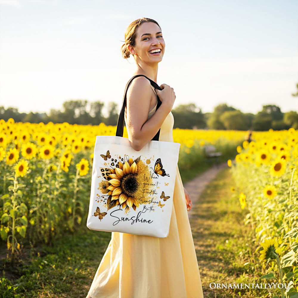 Sunflower Inspirational Quote Canvas Tote Bag, When You Can’t Find the Sunshine Be the Sunshine Gift Shopper
