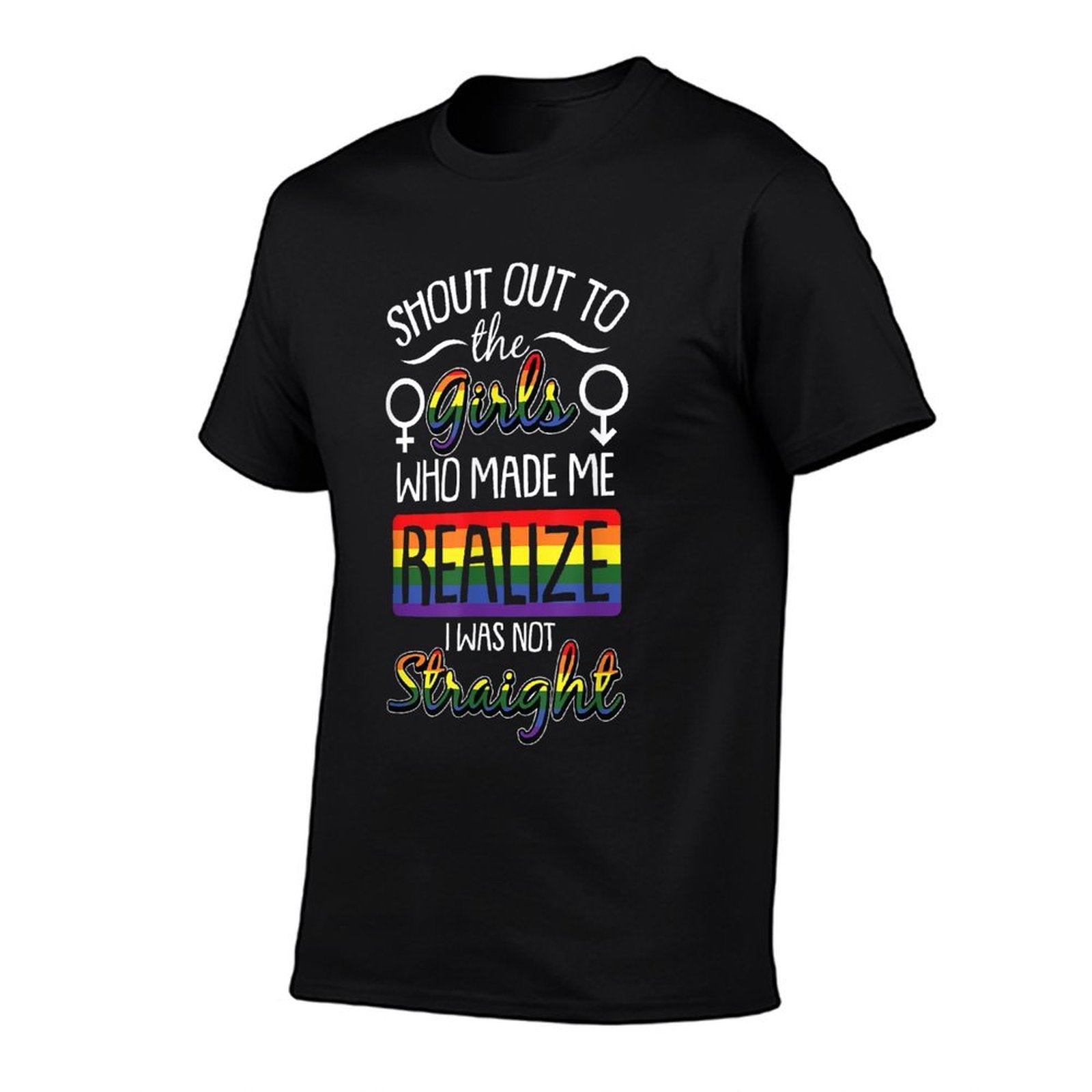 Shout Out To The Girls Gay Pride Funny Rainbow LGBT-Q Comfortable T-Shirt