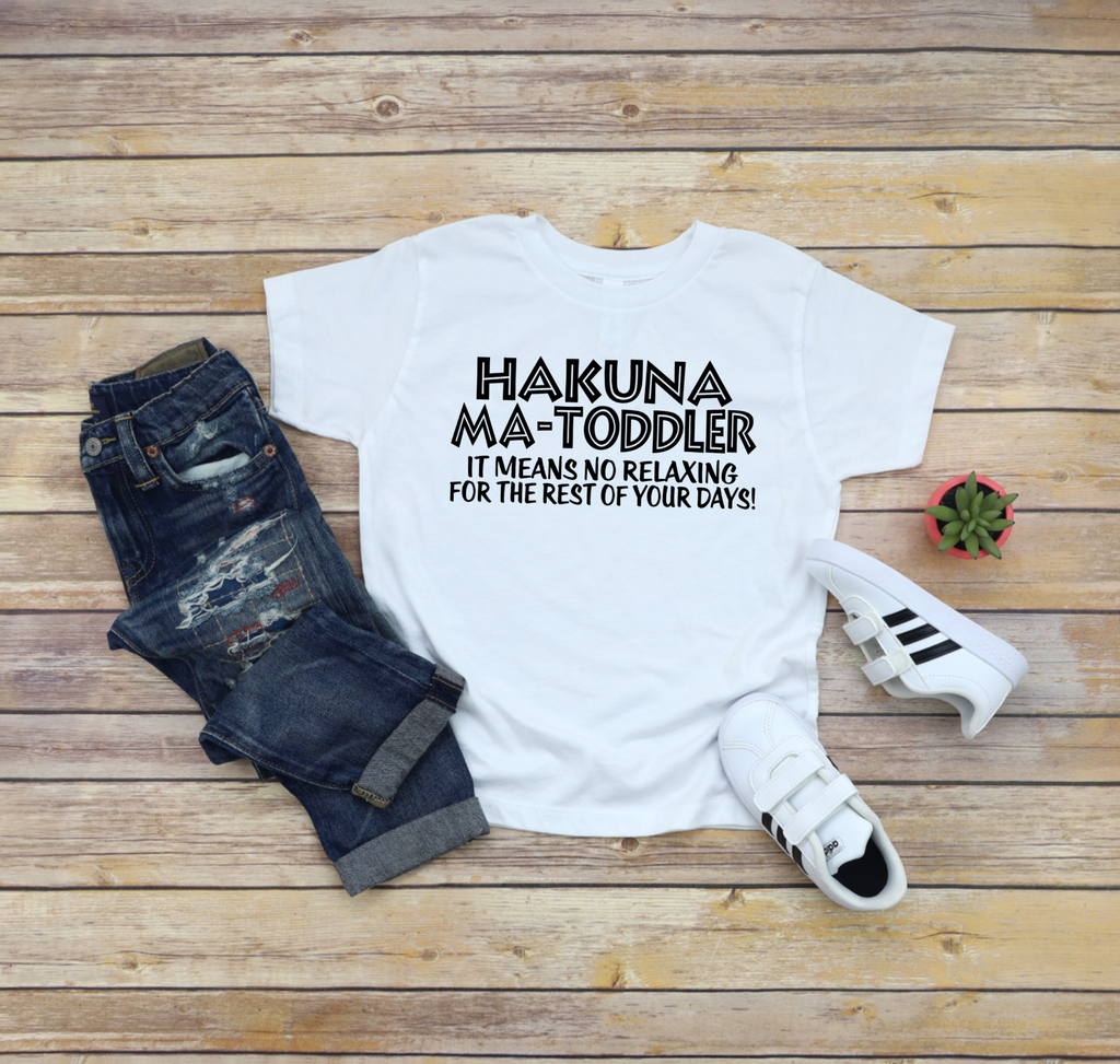 Hakuna Ma-Toddler